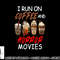I Run on Coffee And Horror Movies Scary Blood Halloween png, sublimation copy.jpg