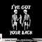 I ve Got Your Back Halloween Skeleton Skull Men and Women png, sublimation copy.jpg