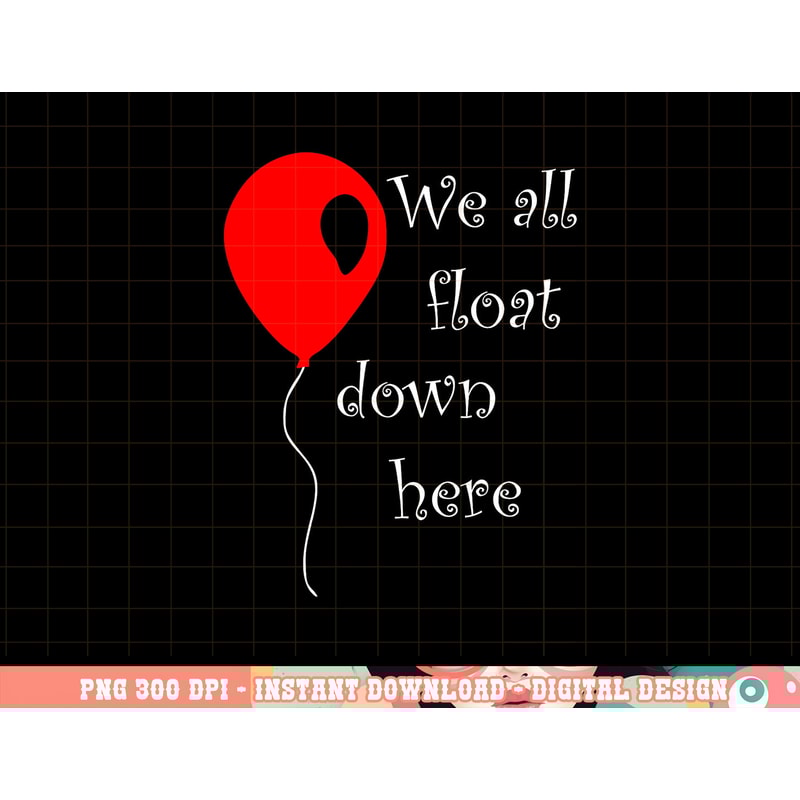 IT is Halloween Costume Red Balloon You ll Float Too T Shirt copy.jpg