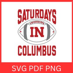 saturdays in columbus svg | ohio svg | football | svg files for cricut | shirt designs | clipart