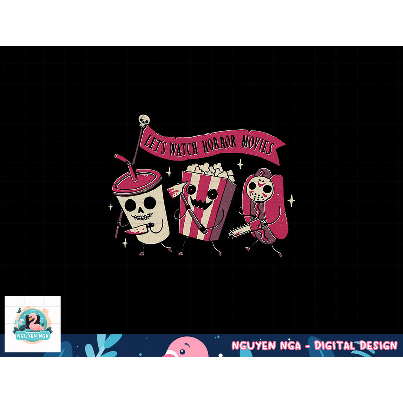 Let s Watch Horror Movies Funny Halloween Costume png, sublimation png, sublimation copy.jpg