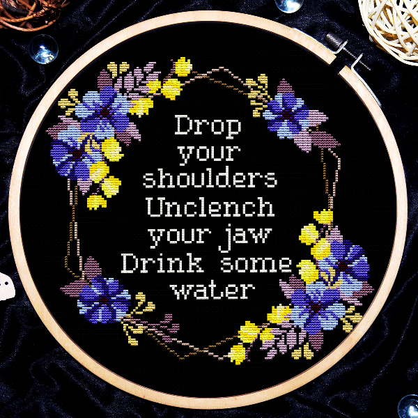 Drop your shoulders Unclench your jaw Drink some water, Quote cross stitch, Sarcastic cross stitch, Subversive cross stitch, Digital PDF.jpg