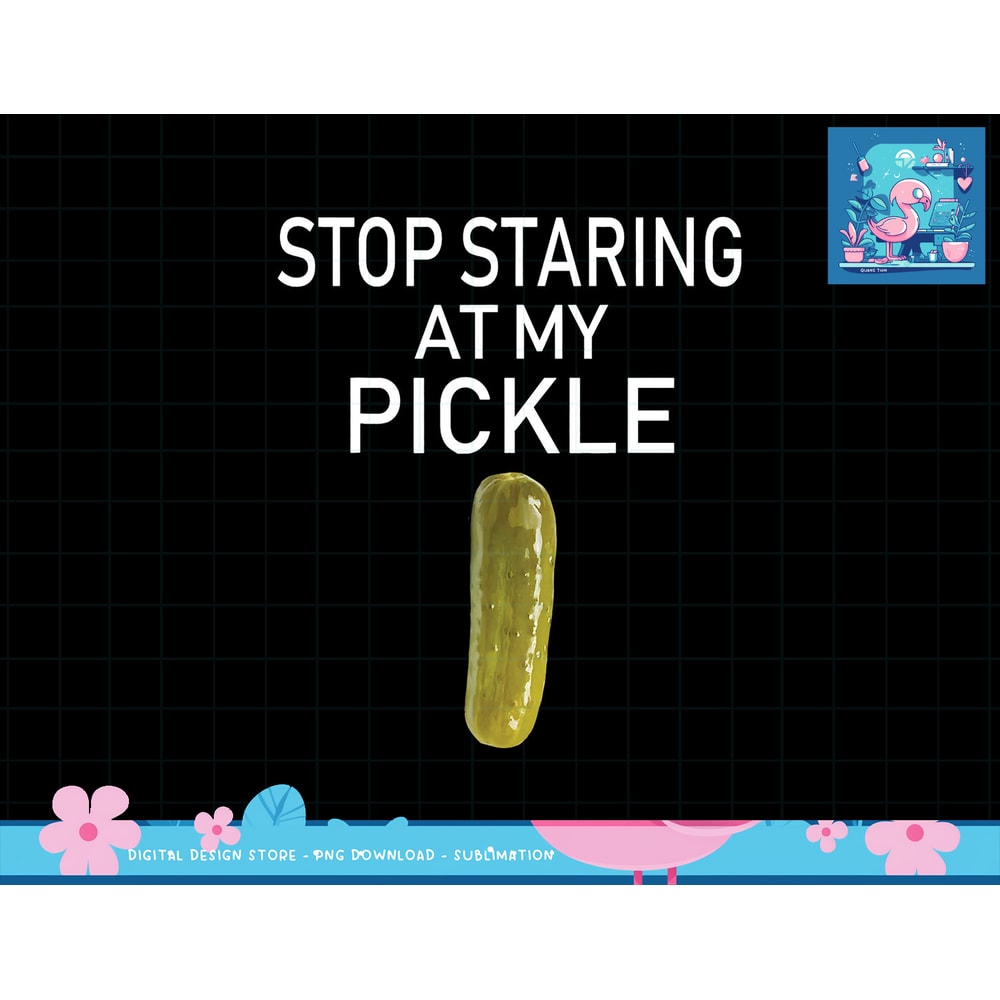 Mens Stop Staring At My Pickle Dirty Adult Halloween Costume Idea png, sublimation copy.jpg