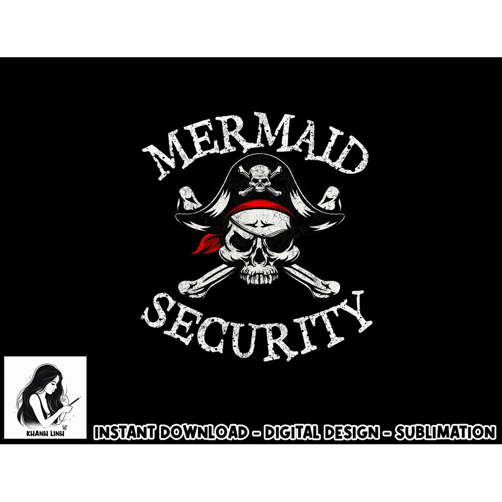 Mermaid Security Pirate Party Dad Brother Family Matching png, sublimation copy.jpg