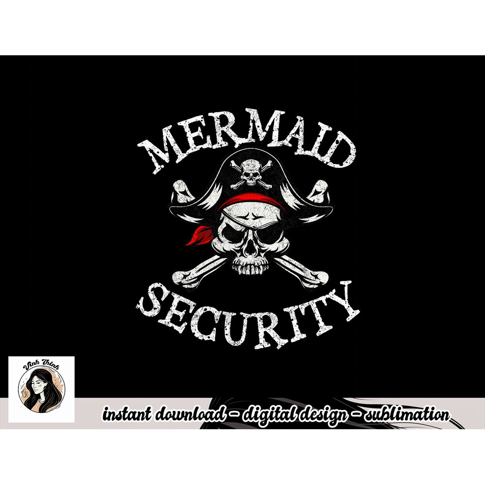 Mermaid Security Pirate Party Dad Brother Family Matching png, sublimation copy.jpg