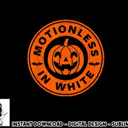 motionlesses in white pumpkin scary halloween png, sublimation copy