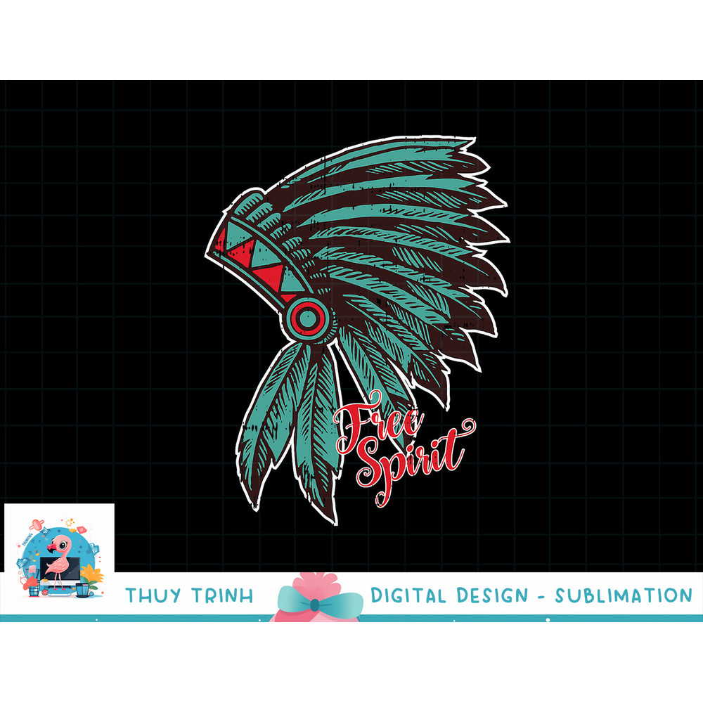 Native American Indian Free Spirit Awesome Halloween Gift png, sublimation copy.jpg