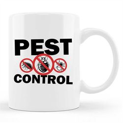 pest control mug, pest control gift, exterminator gift, entomology mug, bug control, pest control worker, exterminator m