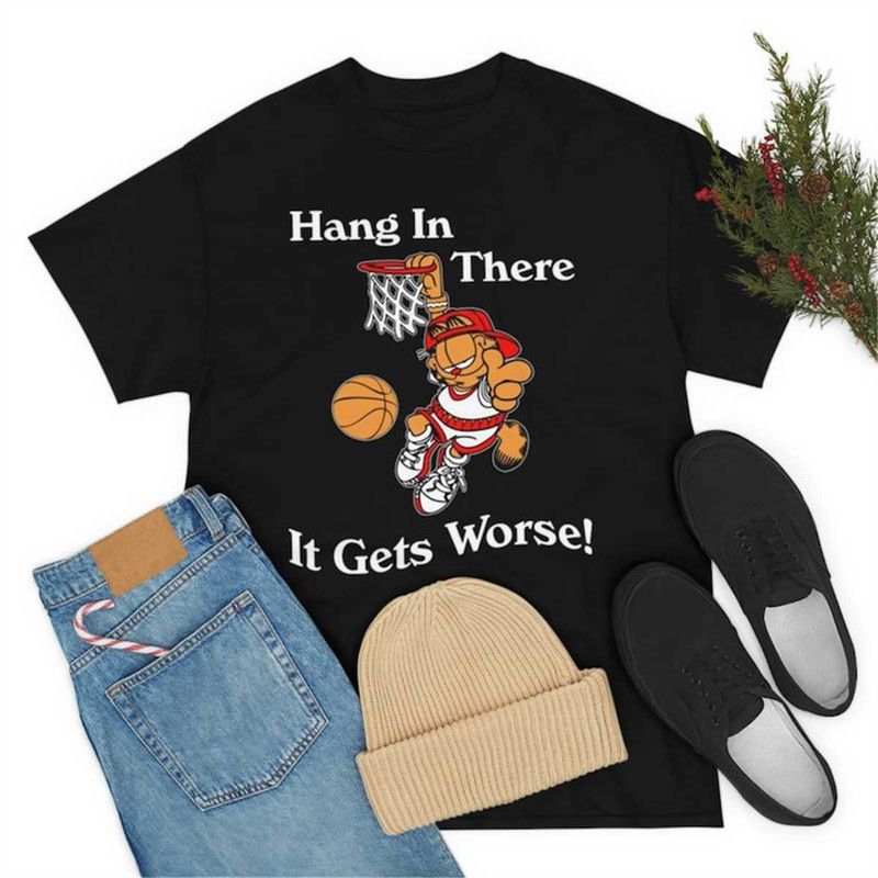 MR-1072023134234-garfield-hang-in-there-it-gets-worse-t-shirt-image-1.jpg