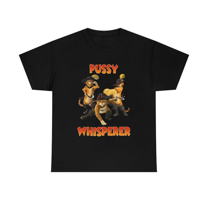 MR-107202314048-pussy-whisperer-puss-funny-meme-t-shirt-image-1.jpg