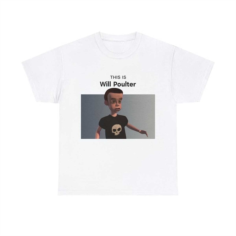 Sid Phillips Toy Story This Is Will Poulter Funny Shirt