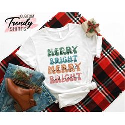 Women's Christmas Shirts, Merry and Bright Shirt, Christmas Gifts for Women, New Years Shirt, Merry Bright Christmas Shi