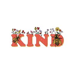 bee kind flower sublimation png, trending png, bee kind png, bee kind sublimation, bee kind printable, bee kind design,