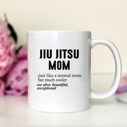 jiu jitsu mom just like a normal mom coffee mug jiu jitsu mom gift jiu jitsu mom mug funny jiu jitsu mom gift