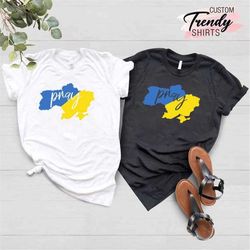 pray for ukraine, ukraine t-shirt, stop the war in ukraine, stand with ukraine, support ukraine shirt, freedom for ukrai