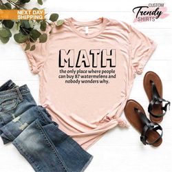 Funny Math Teacher Shirts, Math Teacher Gift, Funny Saying Shirt for Teacher, Gift for Teacher, Math Science Shirt, Teac