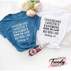 Favorite Son-In-Law, Family Member T-Shirt, Gift for Son in Law, Wedding Gift From Parents, Daughter's Husband Gift, Fun