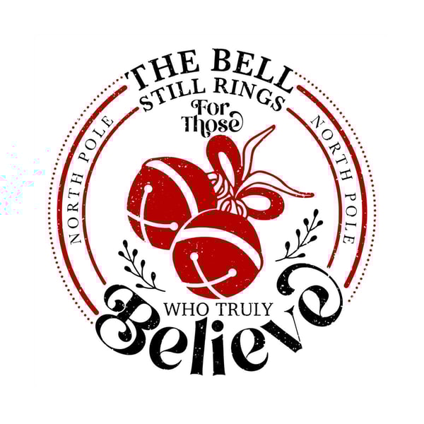 The Bell Still Rings for Those Who Truly Believe SVG PNG DXF | Inspire Uplift the-bell-still-rings-for-those-who-truly-believe-svg-png-dxf-inspire-uplift
