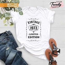 50th birthday shirt, vintage 1973, limited edition 1973 shirt, gift for 50th birthday, vintage 1973 t-shirt, 50th birthd