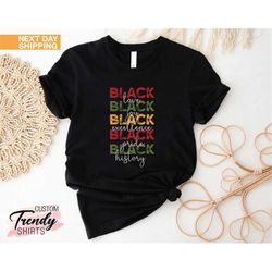 Black History Month Shirt, Black Pride Shirt, African American Gifts, Melanin Shirt, Activist Shirt, Human Rights Shirt,