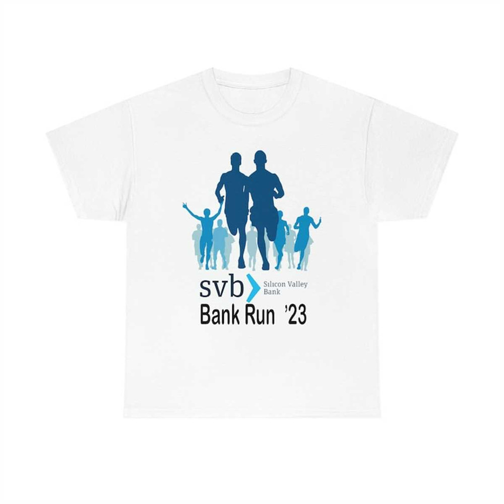 MR-1072023162912-svb-silicon-valley-bank-run-23-funny-meme-t-shirt-image-1.jpg