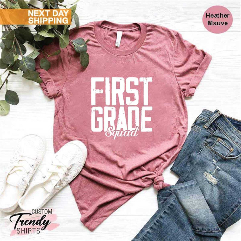 MR-1072023165716-first-grade-squad-teacher-shirt-1st-grade-teacher-giftback-image-1.jpg