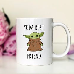 yoda best friend - mug - yoda mug - funny yoda gift - best friend gift - best friend mug - funny gift