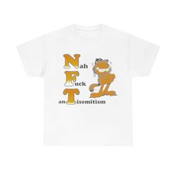 Nah Fuck Antisemitism T-shirt