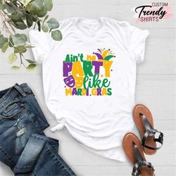 mardi gras party shirt, mardi gras gifts, mardi gras carnival, mardi gras parade costume, funny mardi gras shirt, new or
