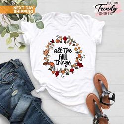 Fall Things Shirt, Women Fall Shirt, Fall Gifts, Funny Fall Shirt, Fall Bucket List Shirt, Autumn Shirt for Women, Autum