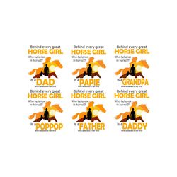 6 files behind every horse girl who believes in herself is a father who believe in her first bundle svg, fathers day svg