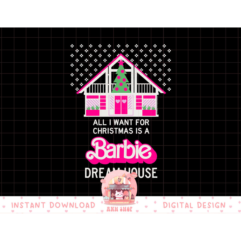 Barbie All I Want For The Holiday png, sublimation copy.jpg
