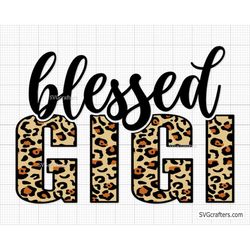 Leopard Blessed Gigi svg, mom and nana svg, grandma svg, mom and grandma svg, nana png, mom grandma svg - Printable, Cri