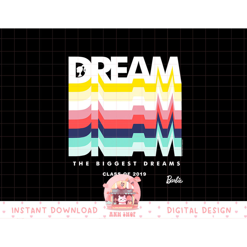 Barbie Dream The Biggest Dreams png, sublimation copy.jpg