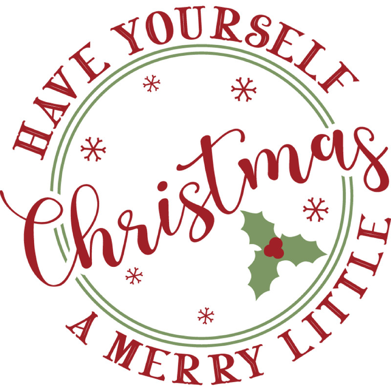 have yourself a merry little Christmas round.jpg