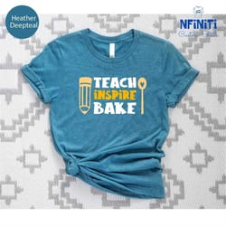 teach inspire bake shirt, funny baking shirt, cooking lover shirts, spoon heart shirt, baking gift shirt, gift for baker