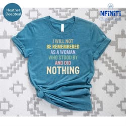 feminist shirts, women rights shirt, feminism t-shirt, woman t-shirts, women power shirt, t-shirts for woman, mom shirt,