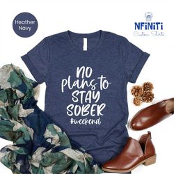 funny drinking tee, day drinking shirt, weekend drinking party t-shirt, alcohol lover shirt, funny alcoholic saying shir