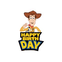 happy birthday woody svg, disney svg, birthday svg, toy story svg, toy story birthday, birthday woody svg, birthday boy