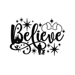 believe in magic svg, disney svg, believe svg, mickey svg, mickey believe svg, disney believe svg, minnie svg, walt disn