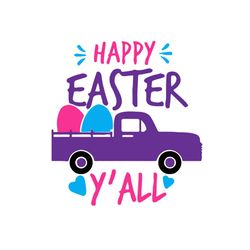 happy easter you all svg, easter svg, rabbit svg, bunny rabbit svg, happy easter svg, easter truck svg, purple truck svg