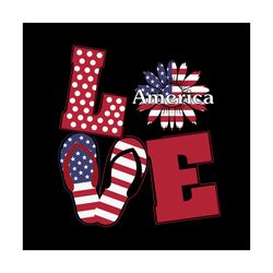 love america svg, independence svg, america svg, 4th of july svg, love svg, flag flower svg, flip flop svg, flag pattern