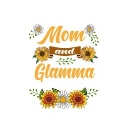 i have two titles mom and glamma and i rock them both, png files for silhouette, files for cricut, png instant download