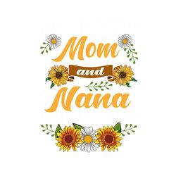 i have two titles mom and nana and i rock them both, png files for silhouette, files for cricut, png instant download
