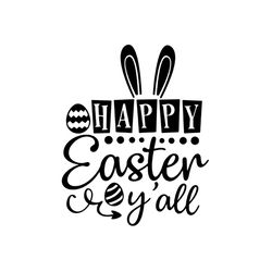 happy bunny easter you all svg, easter svg, trending svg, rabbit svg, bunny rabbit svg, happy easter svg, bunny ears svg