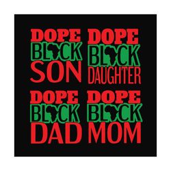 dope black dad mom svg, black girl svg, black girl magic, sexy black girl svg, dope svg, black dad svg, black mom svg, b
