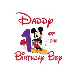 daddy of the birthday boy 1 year old mickey svg