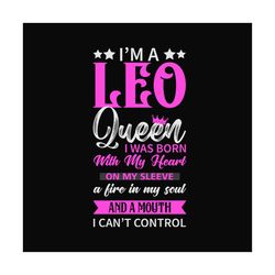 birthday im a leo queen svg