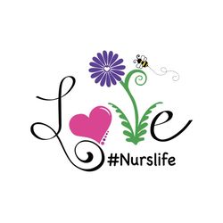 love nurslife svg, nurslife svg, mothers day svg for silhouette, files for cricut, svg, dxf, eps, png instant download