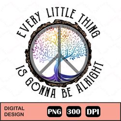 Every little thing is gonna be alright png- sloth designs -Sublimation design - Digital design - Sublimation - DTG print
